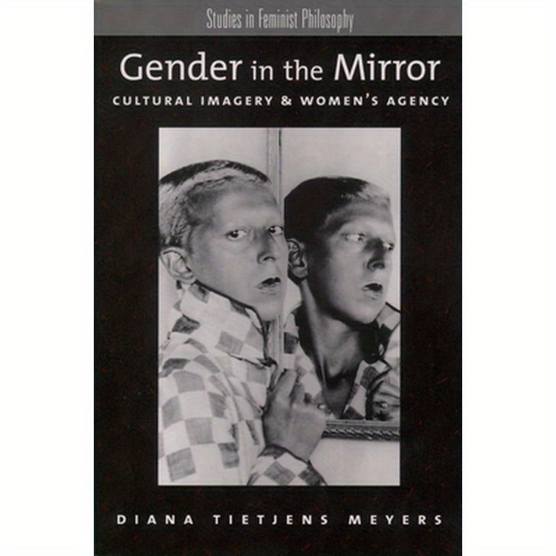 Gender in the Mirror: Cultural Imagery & Women's Agency