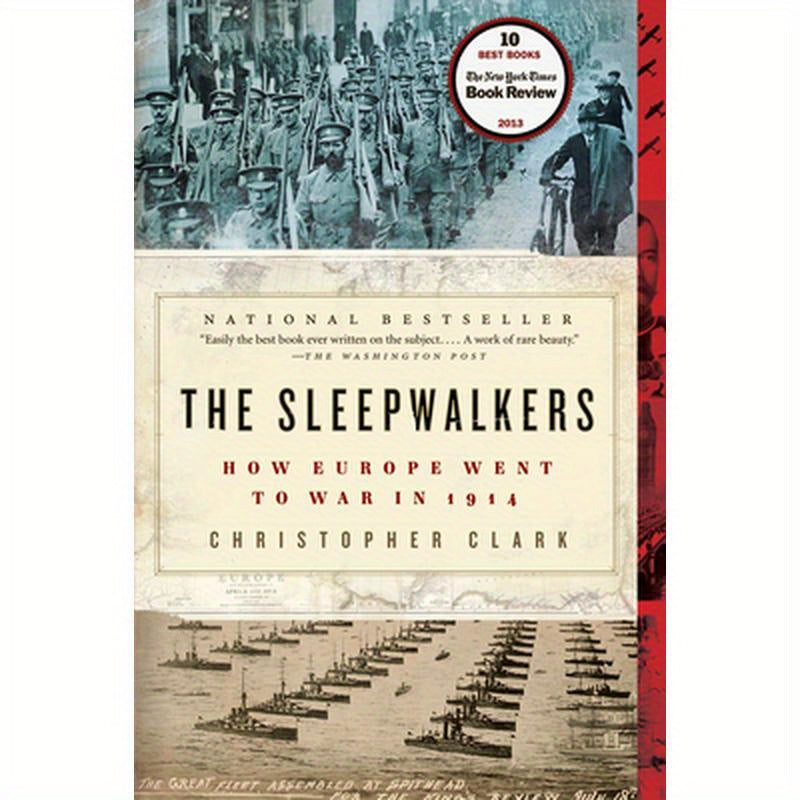 The Sleepwalkers: How Europe Went to War in 1914
