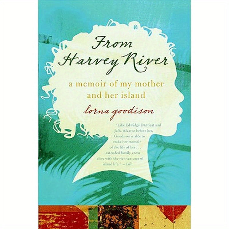 From Harvey River: A Memoir of My Mother and Her Island