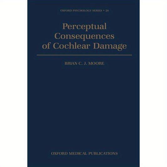 Perceptual Consequences of Cochlear Damage
