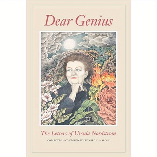 Dear Genius: The Letters of Ursula Nordstrom