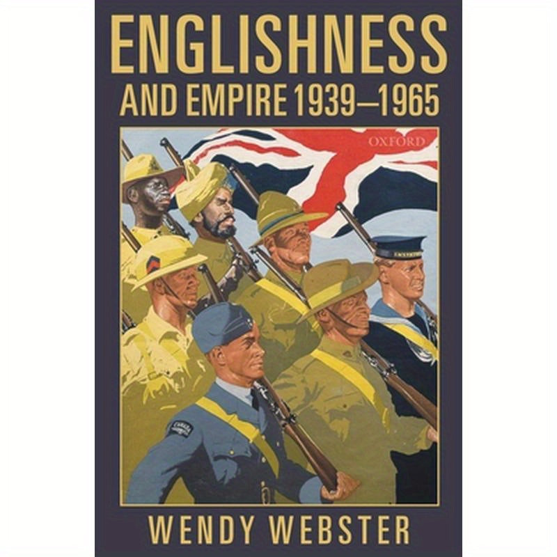 Englishness and Empire 1939-1965