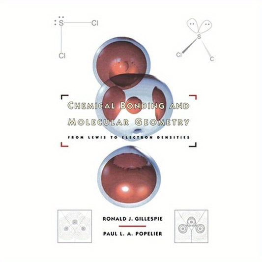 Chemical Bonding and Molecular Geometry: From Lewis to Electron Densities