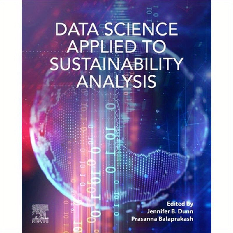 Data Science Applied to Sustainability Analysis