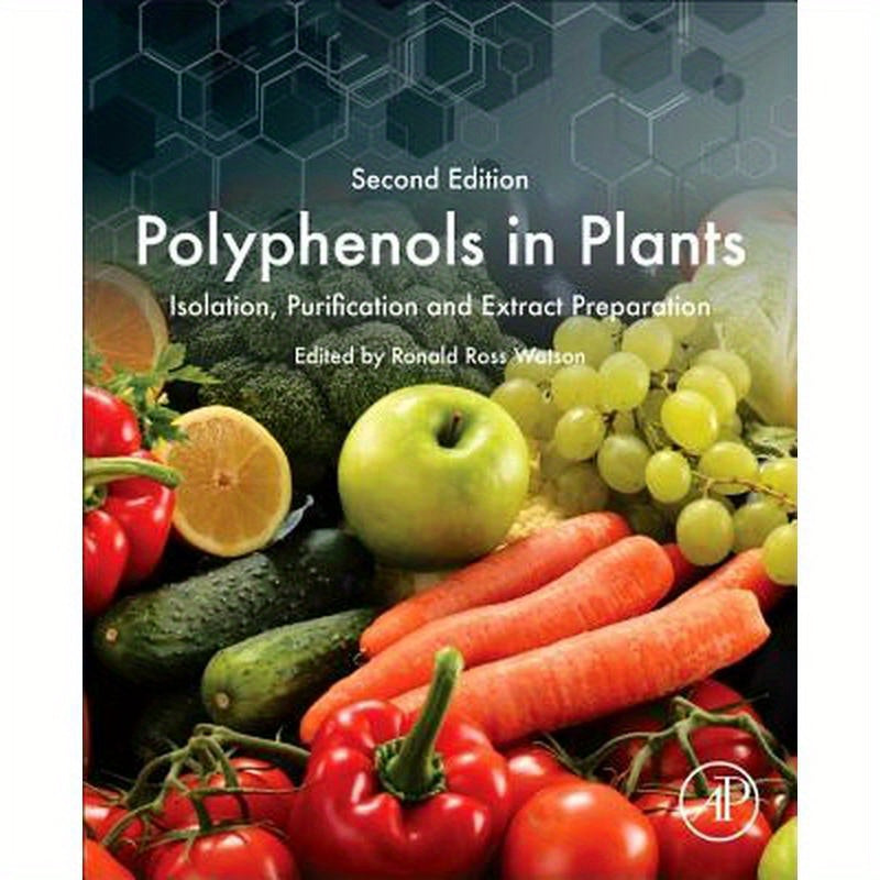 Polyphenols in Plants: Isolation, Purification and Extract Preparation