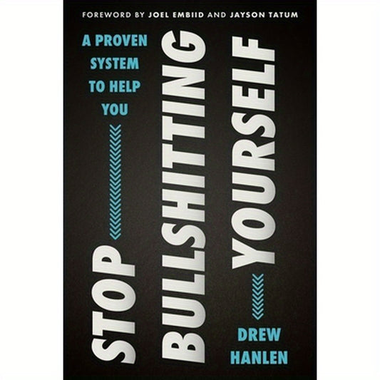 Stop Bullshitting Yourself