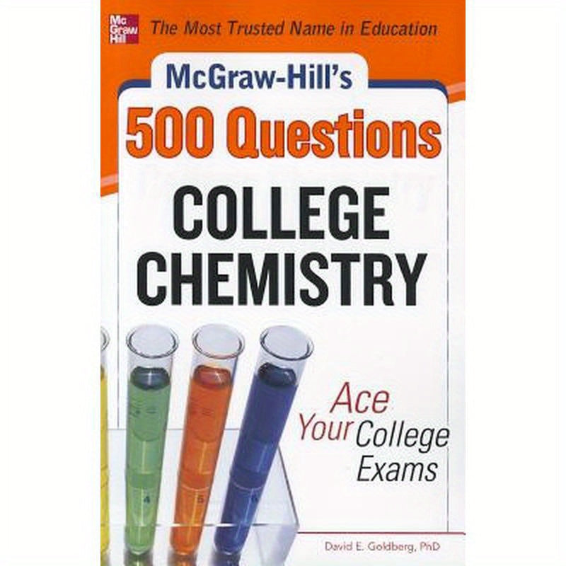 McGraw-Hill's 500 College Chemistry Questions: Ace Your College Exams