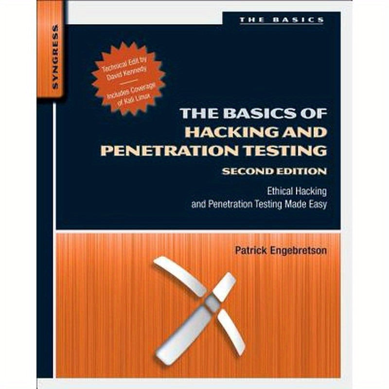 The Basics of Hacking and Penetration Testing: Ethical Hacking and Penetration Testing Made Easy