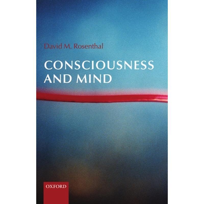 Consciousness and Mind
