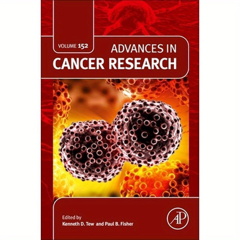 Advances in Cancer Research: Volume 152