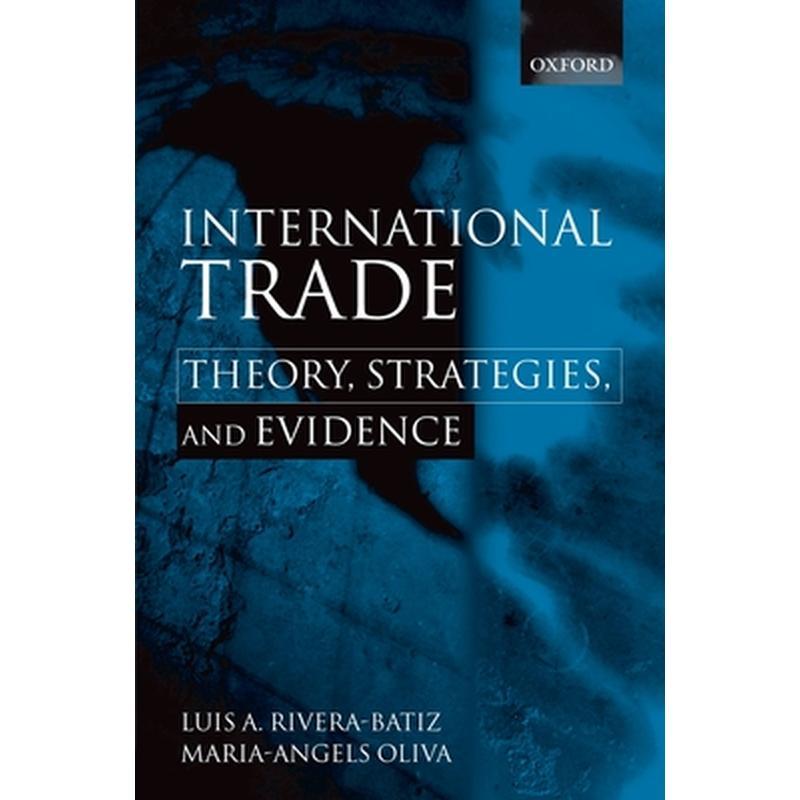 International Trade: Theory, Strategies, and Evidence