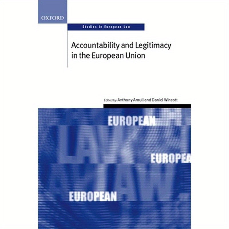 Accountability and Legitimacy in the European Union