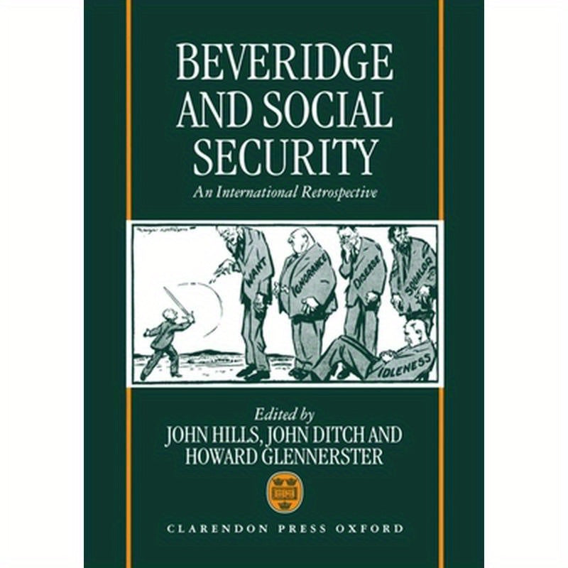 Beveridge and Social Security: An International Retrospective