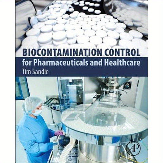 Biocontamination Control for Pharmaceuticals and Healthcare