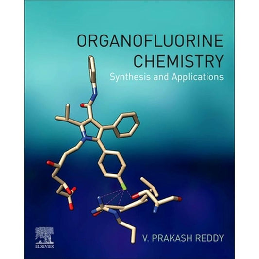 Organofluorine Chemistry: Synthesis and Applications