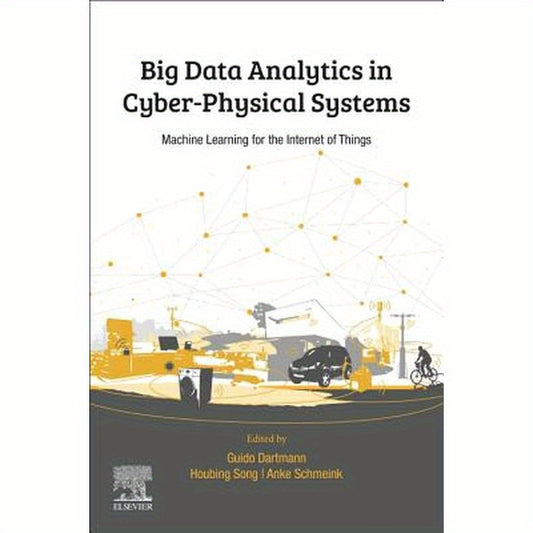 Big Data Analytics for Cyber-Physical Systems: Machine Learning for the Internet of Things