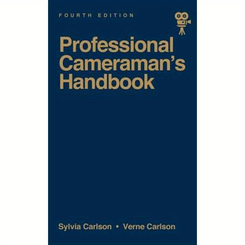 The Professional Cameraman's Handbook