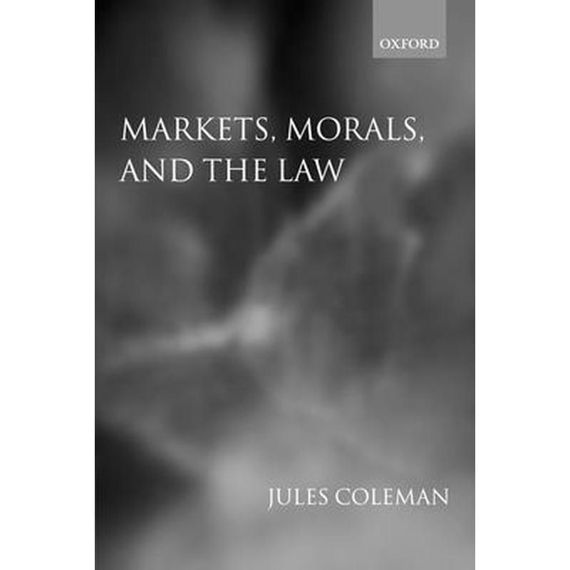 Markets, Morals, and the Law