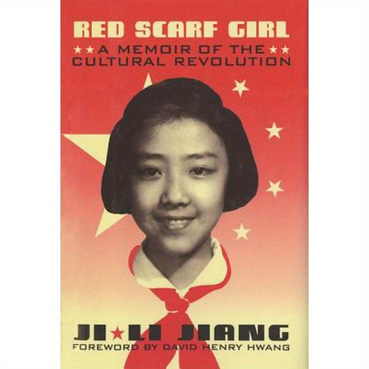 Red Scarf Girl: A Memoir of the Cultural Revolution