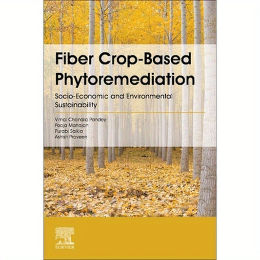 Fiber Crop-Based Phytoremediation: Socio-Economic and Environmental Sustainability