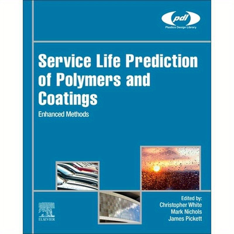 Service Life Prediction of Polymers and Coatings: Enhanced Methods