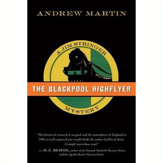 The Blackpool Highflyer: A Jim Stringer Mystery