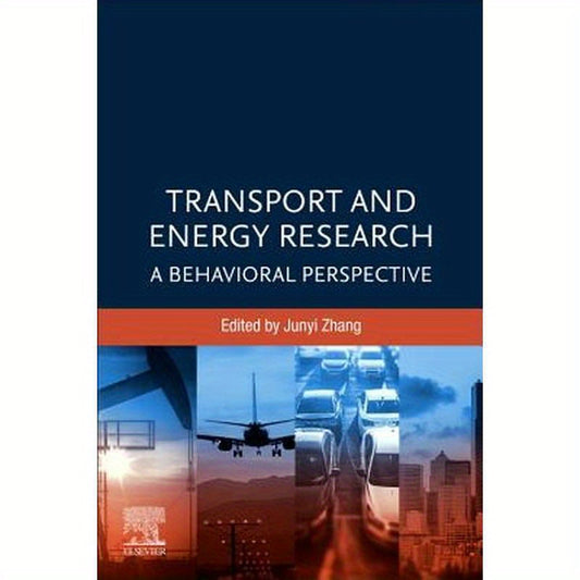 Transport and Energy Research: A Behavioral Perspective