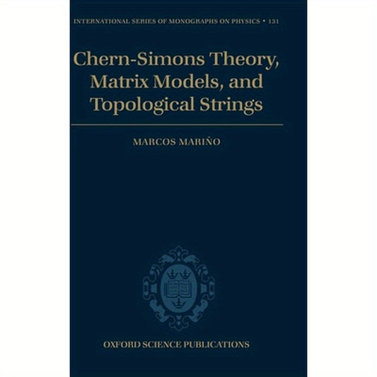 Chern-Simons Theory, Matrix Models, and Topological Strings