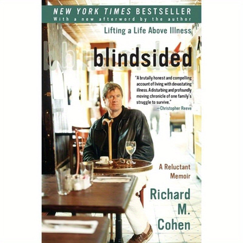 Blindsided: Lifting a Life Above Illness: A Reluctant Memoir