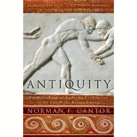 Antiquity: From the Birth of Sumerian Civilization to the Fall of the Roman Empire