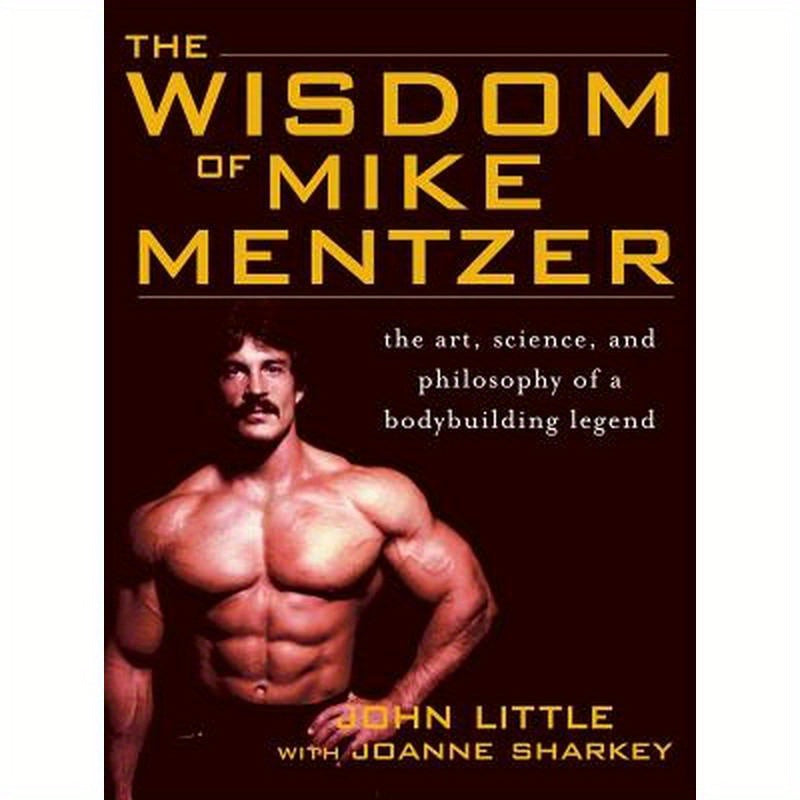 Wisdom of Mike Mentzer