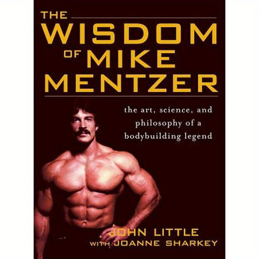Wisdom of Mike Mentzer