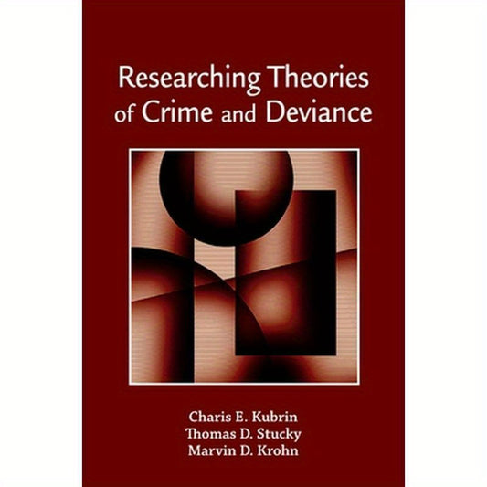 Researching Theories of Crime and Deviance