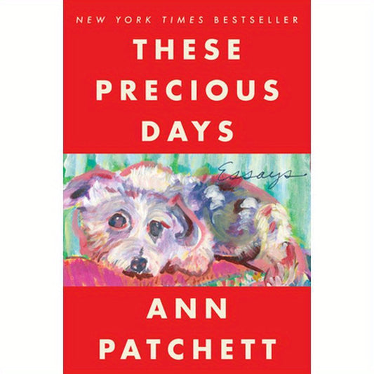 These Precious Days: Essays