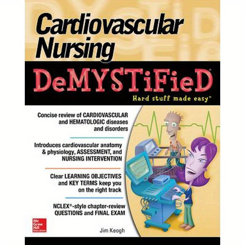 Cardiovascular Nursing Demystified
