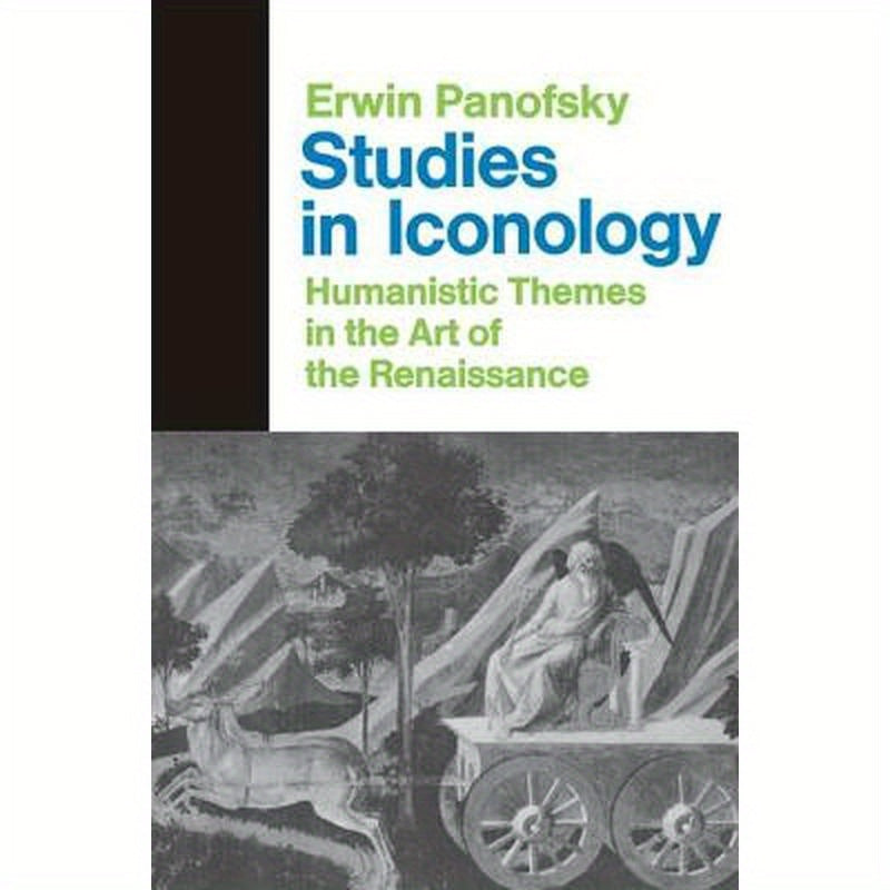Studies In Iconology: Humanistic Themes In The Art Of The Renaissance