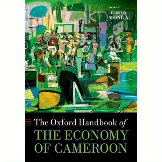 The Oxford Handbook of the Economy of Cameroon