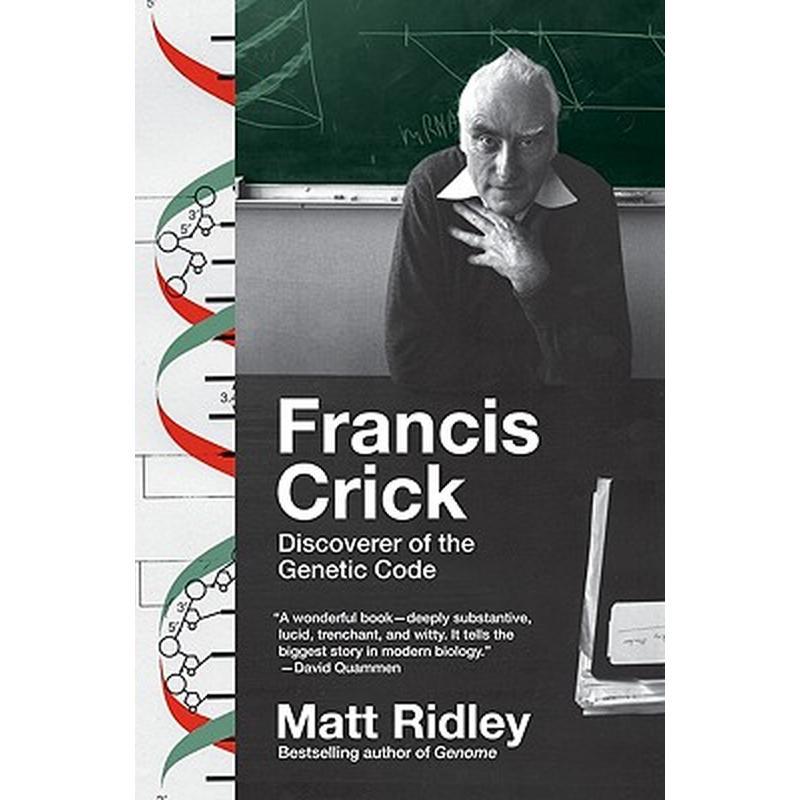 Francis Crick: Discoverer of the Genetic Code
