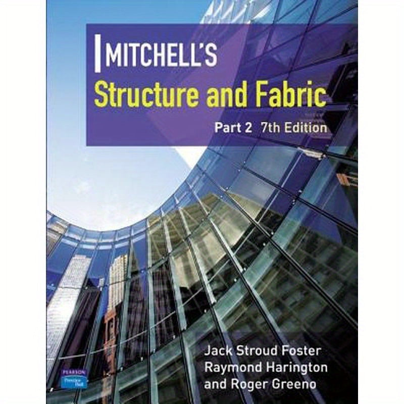 Mitchell's Structure & Fabric Part 2
