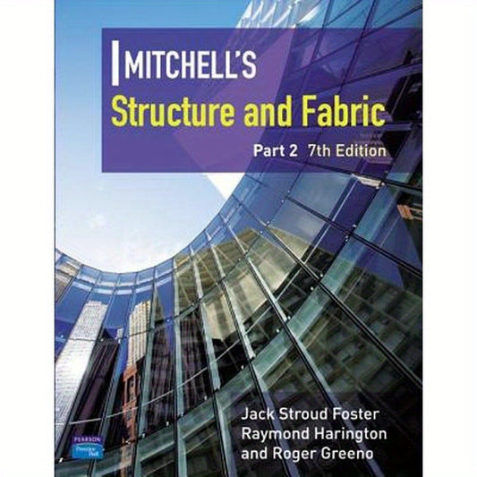 Mitchell's Structure & Fabric Part 2