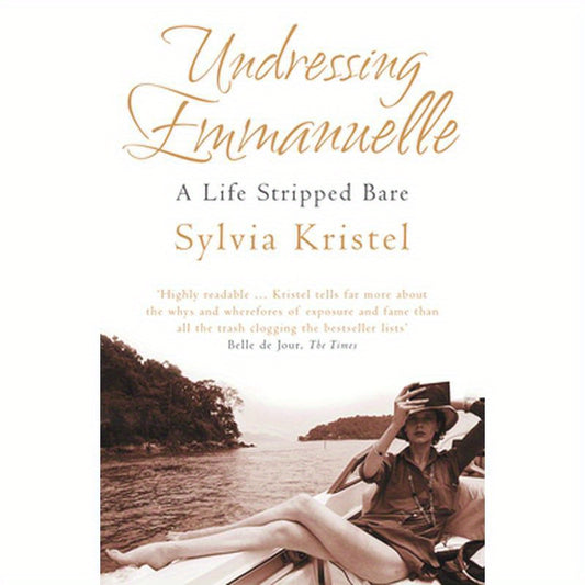 Undressing Emmanuelle: A memoir
