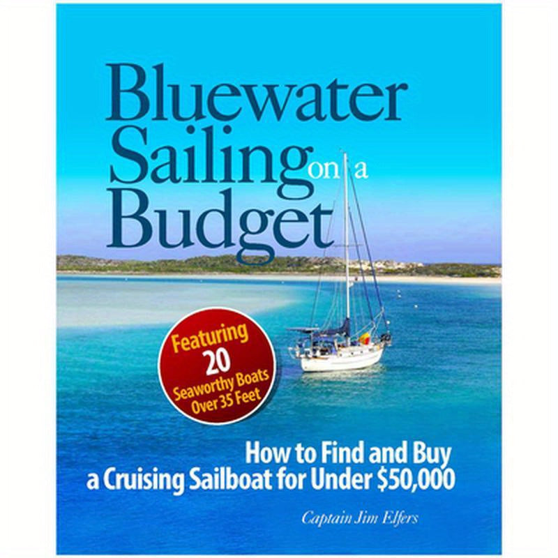 Bluewater Sailing on a Budget