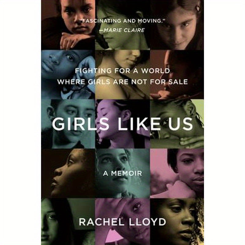 Girls Like Us: Fighting for a World Where Girls Are Not for Sale: A Memoir