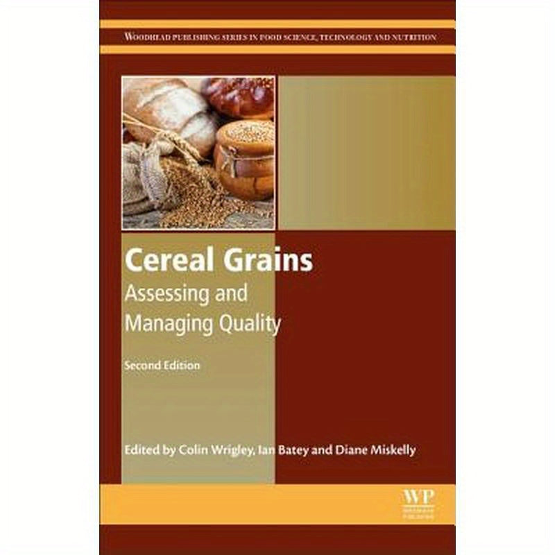 Cereal Grains: Assessing and Managing Quality