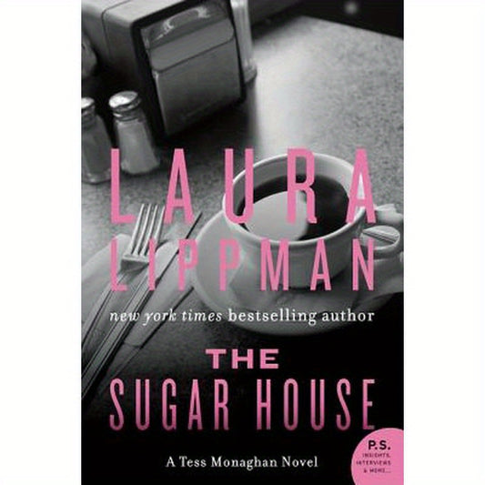 The Sugar House: A Tess Monaghan Novel