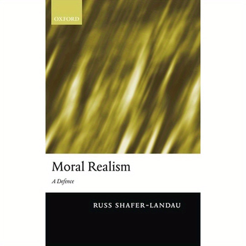 Moral Realism: A Defence