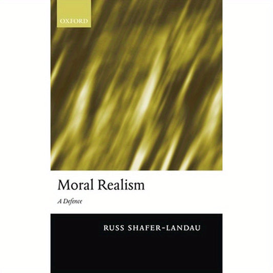 Moral Realism: A Defence