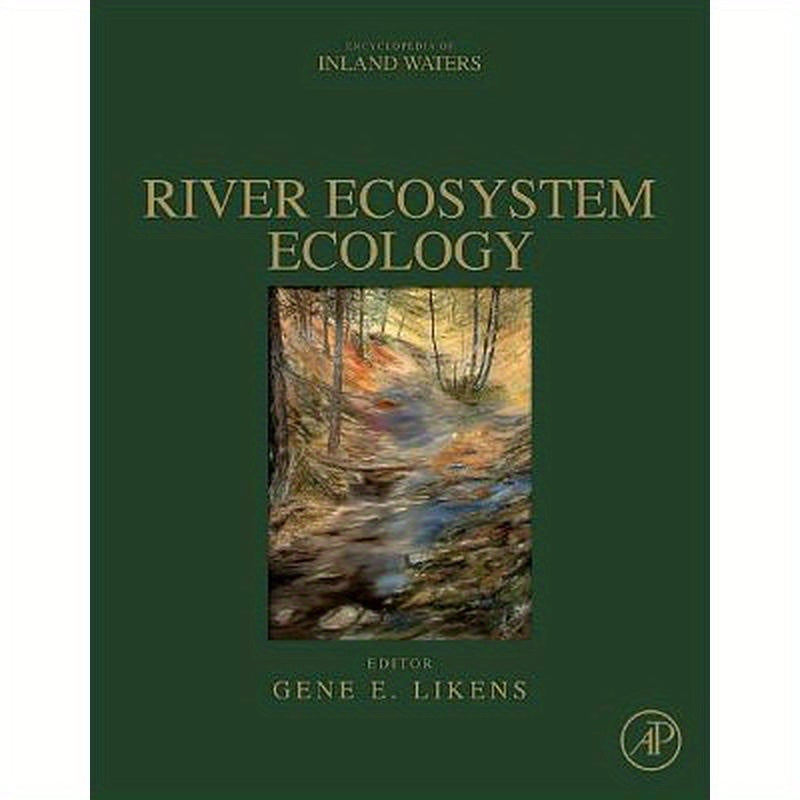 River Ecosystem Ecology: A Global Perspective