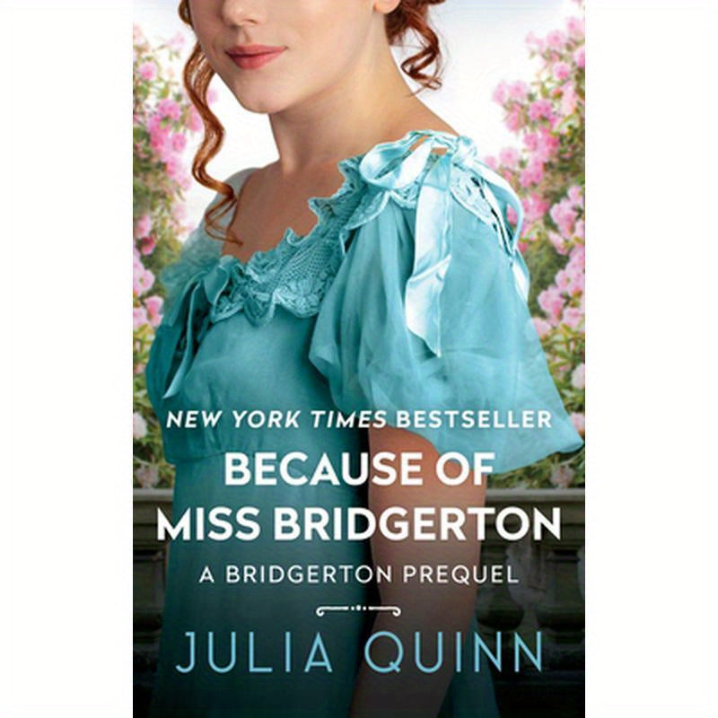 Because of Miss Bridgerton: A Bridgerton Prequel