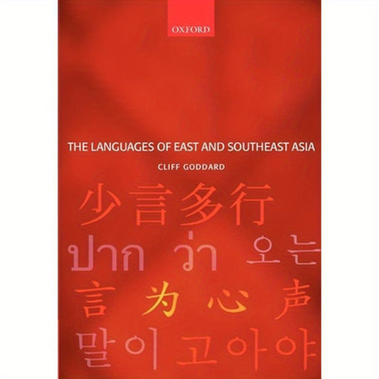 The Languages of East and Southeast Asia: An Introduction